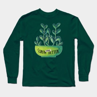 Grow Better | Good Omens | Crowley Long Sleeve T-Shirt